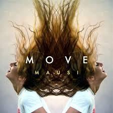 Mausi - Move - Video Testo Traduzione musica,video,testi,traduzioni,mausi,video mausi,testi mausi,traduzioni mausi