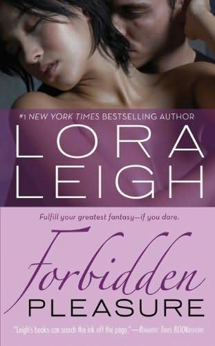 book cover of   Forbidden Pleasure    (Bound Hearts, book 8)  by  Lora Leigh