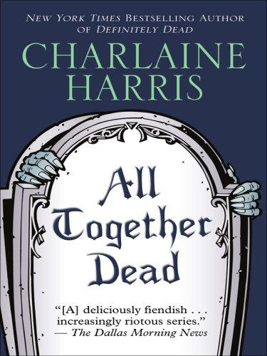Cover of All Together Dead (Wheeler Hardcover) by Charlaine Harris