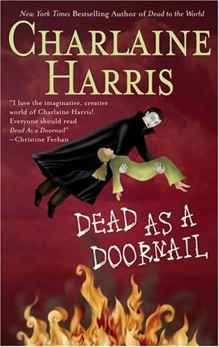 book cover of 

Dead as a Doornail 

 (Sookie Stackhouse, book 5)

by

Charlaine Harris