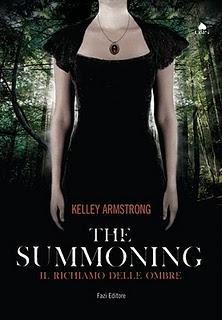 Dal 14 Gennaio in libreria...THE SUMMONING: IL RICHIAMO DELLE OMBRE di Kelley Armstrong