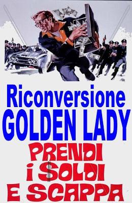 GOLDEN LADY: FURBATE DA TRE SOLDI E FUGA