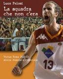 LIBRO La squadra che non c’era (by Giulio Scaccia)