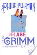 Anteprima: Le Fiabe dei Grimm per grandi e piccoli - Philip Pullman