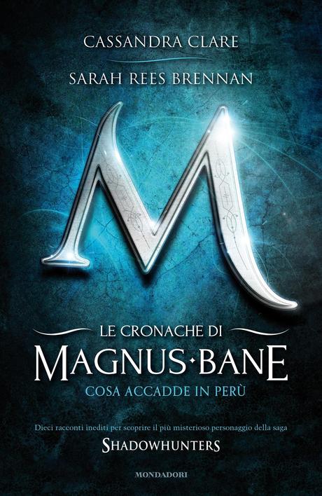 Tutti pazzi per gli eBook: Le Cronache di Magnus Bane, di Cassandra Clare