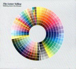 The Letter Yellow - Walking Down The Streets