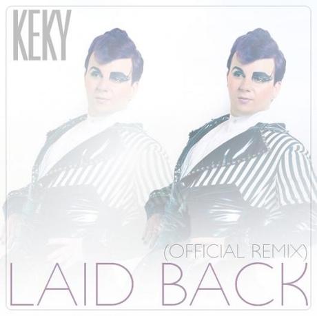 Keky lancia il remix ufficiale di Laid Back.