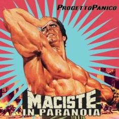 Progetto Panico - Maciste In Paranoia