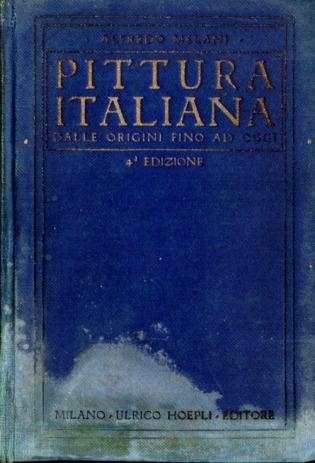 Giorgione da Castelfranco, Tiziano, Giovanni Bellini - Pittura Italiana antica e moderna, ALFREDO MELANI