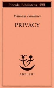 “Privacy” – William Faulkner