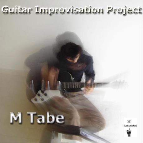 Guitar Improvisations di M Tabe su AlchEmistica Netlabel