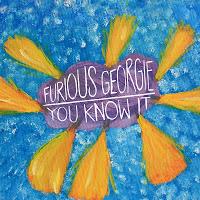 Furious Georgie - You Know It, di Gianni Sapia