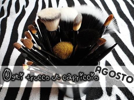 [ Ogni Trucco Un Capriccio - Agosto ] In Collaborazione con MissCherry's Beauty Blogger