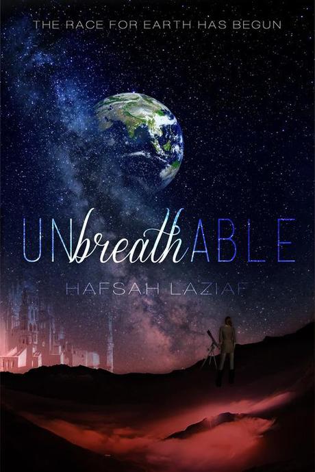 Cover reveal for Unbreathable by Hafsah Laziaf