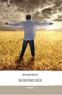Un destino cieco - Rossana Ruscio Un destino cieco