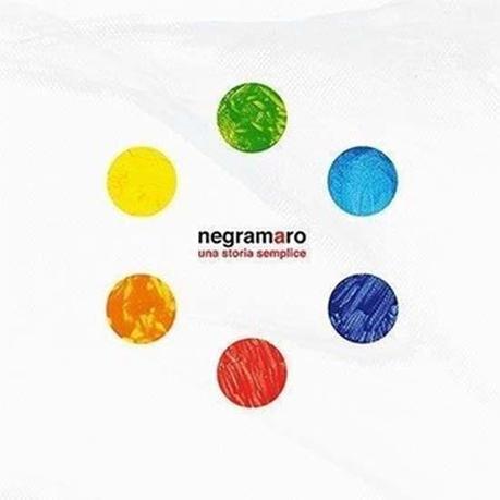 themusik negramaro una storia semplice singolo album Sei dei Negramaro