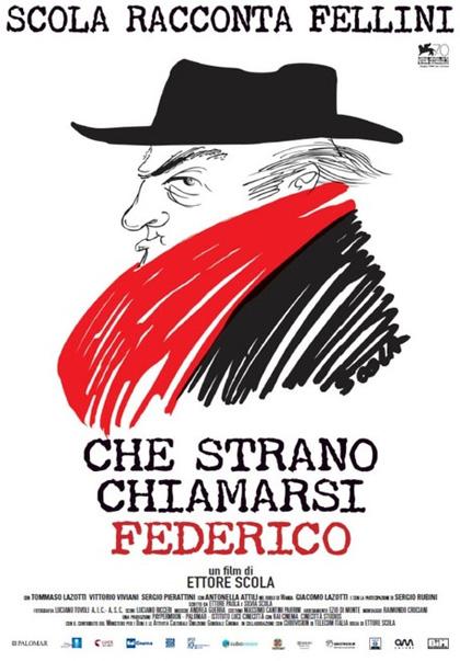 Locandina Che strano chiamarsi Federico - Scola racconta Fellini