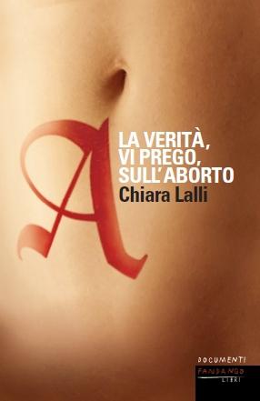 Lalli, A. La verità vi prego sull'aborto