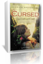 Novità: Cursed. I segreti delle sorelle Cahill di Jessica Spotswood