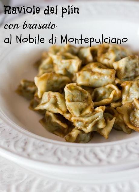 Le mie Raviole del Plin con brasato al Nobile di Montepulciano