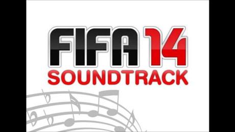 fifa 14 soundtrack