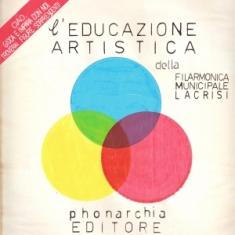 Filarmonica Municipale La Crisi - L'Educazione Artistica