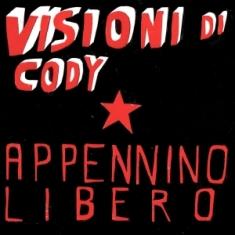 Visioni Di Cody - Appennino Libero