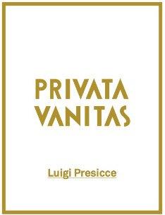 Luigi Presicce, Privata Vanitas