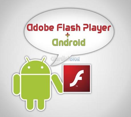 Come installare Adobe Flash Player su Android flash player android