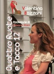 Quattro ruote e tacco 12 Presentazioni del libro a Verona valentina bazzani quattro ruote tacco 12 184x250 Quattro ruote e tacco 12 Presentazioni del libro a Verona