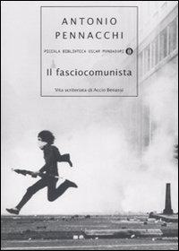 Recensione a “Il fasciocomunista”, di Antonio Pennacchi