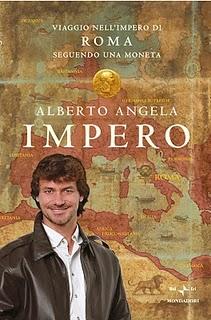 Il libro del giorno: Impero. Viaggio nell'Impero di Roma seguendo una moneta di Alberto Angela (Mondadori)