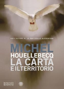 “La carta e il territorio” di Michel Houellebecq