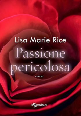 Passione pericolosa di Lisa Marie Rice