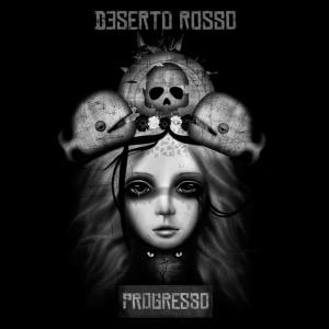“Progresso”, nuovo album di Deserto Rosso: “Casa mia” è il primo brano estratto