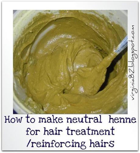 How to make neutral Hennè - Come fare l'hennè neutro