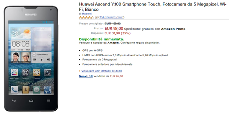Huawei Ascend Y300 a 98 euro su Amazon ( + video confronto con Samsung Galaxy S4)