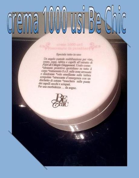 Recensione Crema 1000 usi benvenuta in paradiso Be Chic Recensione Crema 1000 usi benvenuta in paradiso Be Chic