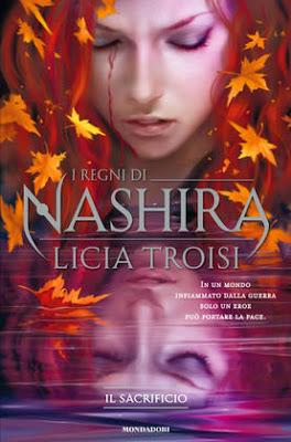 ANTEPRIMA: I Regni di Nashira - Il sacrificio di Licia Troisi