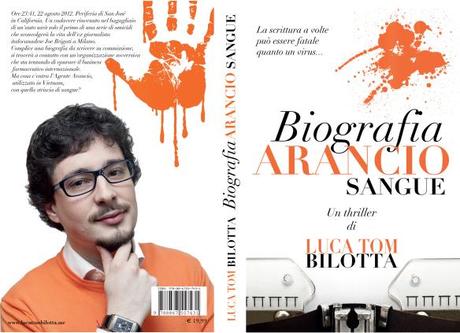 Luca Tom Bilotta - Biografia arancio sangue