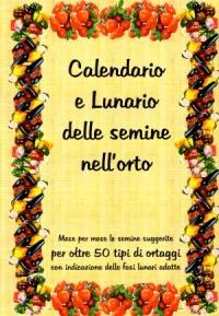 Novembre 2013. Calendario lunare delle semine nell’orto