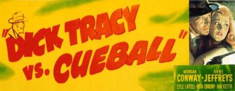 Dick Tracy Vs. Cueball (1946), lultimo Tracy di Morgan Conway Dick Tracy 