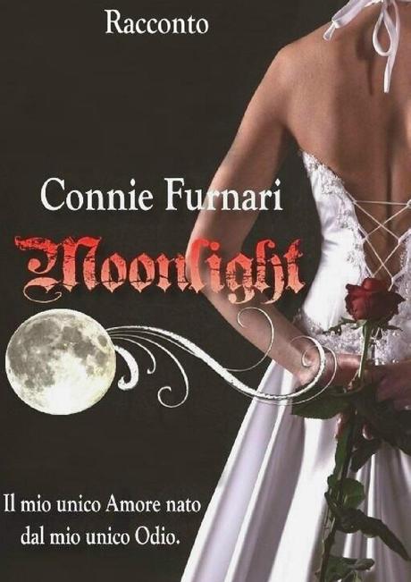 ANTEPRIMA (e sorpresina): Moonlight di Connie Furnari