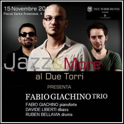 Fabio Giachino Trio per Jazz&More, venerdÃ¬ 15 novembre 2013 a Verona.