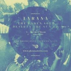 Tarana - The Laden Soul Desires The Sun Ep