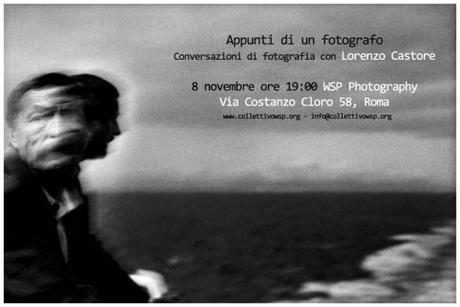 Conversazioni di fotografia con Lorenzo Castore