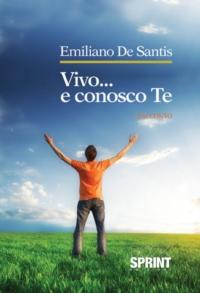 Vivo… e conosco Te - Emiliano De Santis
