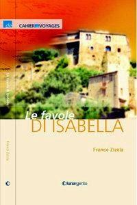 Recensione : Le favole di Isabella di Franco Zizola