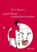 [Recensione]- Agatha Raisin e la giardiniera invasata