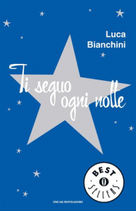 “Ti seguo ogni notte”, libro di Luca Bianchini: due cuori che non si congiungeranno mai
